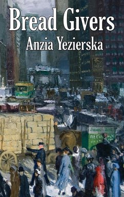 Bread Givers - Yezierska, Anzia