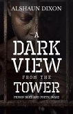A Dark View From The Tower
