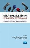 Siyasal Iletisim Uygulamali Tartismalar - Karakoc, Enderhan; Taydas, Onur