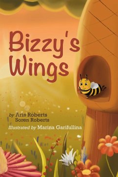 Bizzy's Wings - Roberts, Aris; Roberts, Soren