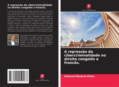 A repressão da cibercriminalidade no direito congolês e francês. - Mbokolo Elima, Edmond