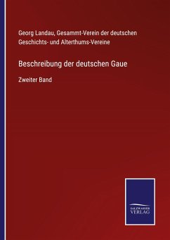 Beschreibung der deutschen Gaue - Landau, Georg