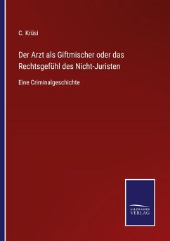 Cover Der Arzt als Giftmischer oder das Rechtsgefühl des Nicht-Juristen