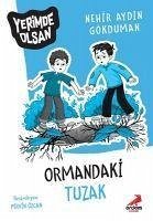 Ormandaki Tuzak - Aydin Gökduman, Nerhir