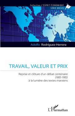 Travail, valeur et prix - Rodriguez-Herrera, Adolfo