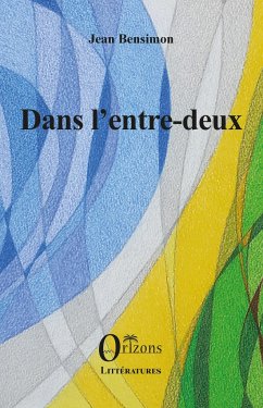 Dans l'entre-deux - Bensimon, Jean