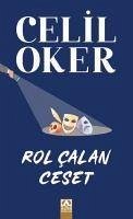 Rol Calan Ceset Özel Baski - Oker, Celil