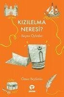 Kizilelma Neresi - Seyfettin, Ömer