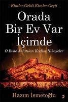 Orada Bir Ev Var Icimde - Ismetoglu, Hazim