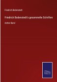 Friedrich Bodenstedt's gesammelte Schriften