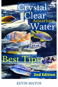 Crystal Clear Aquarium Water - Matos, Kevin C