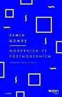 Modernizm ve Postmodernizm - Gümüs, Semih