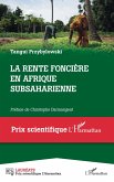 La rente foncière en Afrique subsaharienne