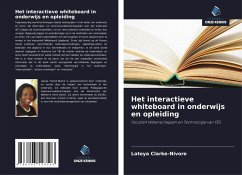 Het interactieve whiteboard in onderwijs en opleiding - Clarke-Nivore, Latoya