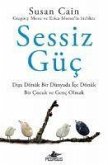 Sessiz Güc - Disa Dönük Bir Dünyada Ice Dönük Bir Cocuk ve Genc Olmak