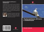 Pentecostalismo Africano e Globalização