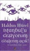 Istanbulu Geziyorum Gözlerim Acik - Hürel, Haldun