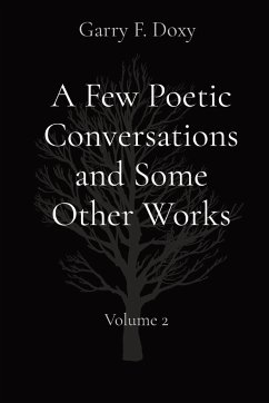 A Few Poetic Conversations and Some Other Works - Doxy, Garry F