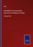 Centralblatt für die gesammte Unterrichts-Verwaltung in Preußen