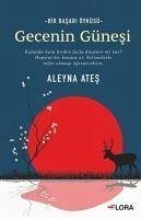 Gecenin Günesi - Ates, Aleyna