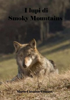 I lupi di Smoky Mountains - Comino, Maria Caterina