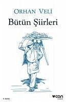 Orhan Veli - Bütün Siirleri - Veli Kanik, Orhan