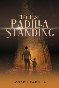 The Last Padilla Standing - Padilla, Joseph N.
