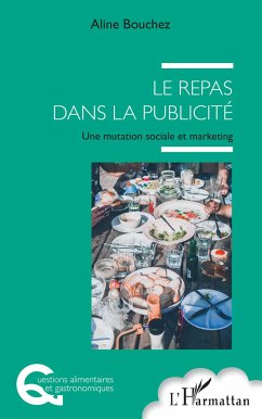 Le repas dans la publicité - Bouchez, Aline