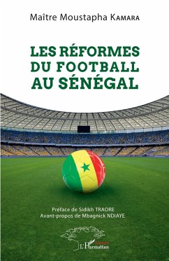 Les réformes du football au Sénégal - Kamara, Moustapha
