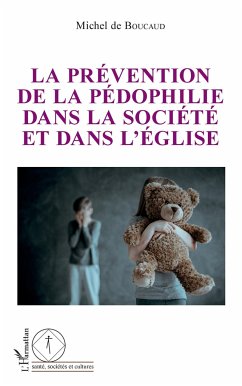 La prévention de la pédophilie dans la société et dans l'église - de Boucaud, Michel