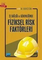 Is Sagligi ve Güvenliginde Fiziksel Risk Faktörleri - Kolektif