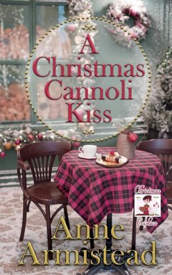 A Christmas Cannoli Kiss - Armistead, Anne