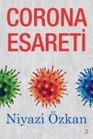 Corona Esareti - Özkan, Niyazi