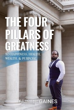 The Four Pillars of Greatness - Gaines, Jamaine