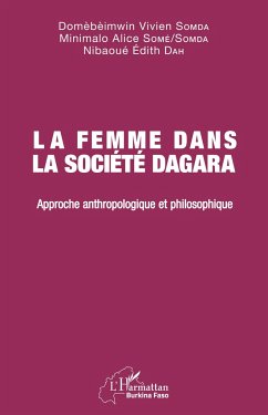 La femme dans la société Dagara - Somda, Domèbèimwin Vivien; Somé Somda, Minimalo Alice; Dah, Nibaoué Edith