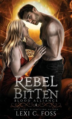 Rebel Bitten - Foss, Lexi C.