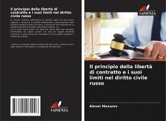 Il principio della libertà di contratto e i suoi limiti nel diritto civile russo - Maxurov, Alexei