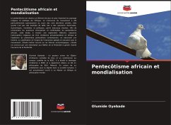 Pentecôtisme africain et mondialisation - Oyebade, Olumide