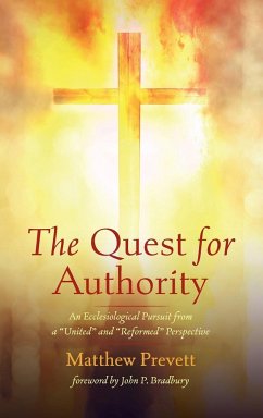 The Quest for Authority - Prevett, Matthew