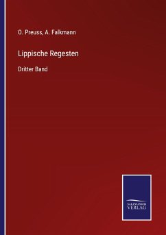 Lippische Regesten - Preuss, O.; Falkmann, A.