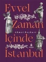 Evvel Zaman Icinde Istanbul - Bozkurt, Ahmet