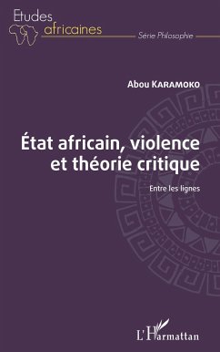 État africain, violence et théorie critique - Karamoko, Abou