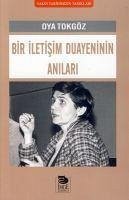 Bir Iletisim Duayeninin Anilari - Tokgöz, Oya