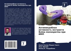 Antimikrobnaq aktiwnost' äxtrakta Butea monosperma pri IMP - Singh, Ashok Kumar Madan;Dzhajn, Anup;Podrobnee, Anand B.