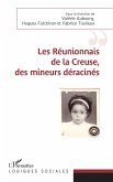 Les réunionnais de la Creuse, des mineurs déracinés