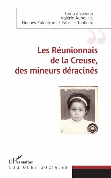 Les réunionnais de la Creuse, des mineurs déracinés Les réunionnais de la Creuse, des mineurs déracinés