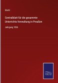 Centralblatt für die gesammte Unterrichts-Verwaltung in Preußen