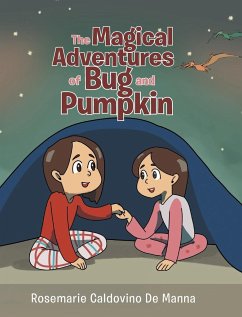 The Magical Adventures of Bug and Pumpkin - de Manna, Rosemarie Caldovino