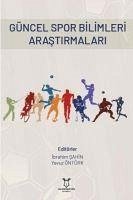 Güncel Spor Bilimleri Arastirmalari - Sahin, Ibrahim; Öntürk, Yavuz