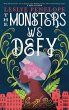 The Monsters We Defy (eBook, ePUB) - Bild 1